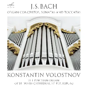 Pochette de Bach: Organ Concertos, Sonatas and Toccatas de Johann Sebastian Bach