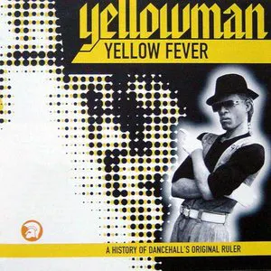 Pochette Yellow Fever: A Retrospective 1998-2004