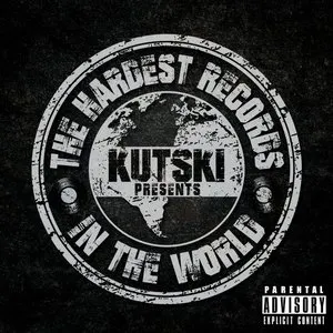 Pochette de Kutski Presents: The Hardest Records in the World de Kutski