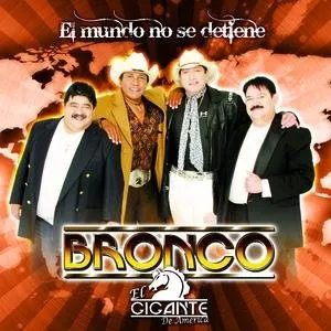 Pochette de El mundo no se detiene de Bronco