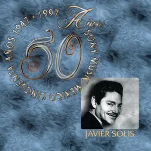Pochette de 50 años Sony Music Mexico de Javier Solís