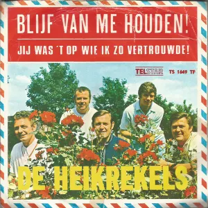 Pochette de Blijf van me houden! / Jij was ’t op wie ik vertrouwde! de De Heikrekels