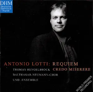 Pochette de Requiem / Credo / Miserere de Antonio Lotti - Thomas Hengelbrock - Balthasar‐Neumann‐Ensemble
