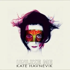 Pochette de Unlike Me de Kate Havnevik