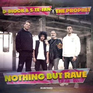 Pochette de Nothing But Rave de D‐Block & S‐te‐Fan