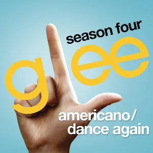 Pochette de Americano / Dance Again de Glee Cast
