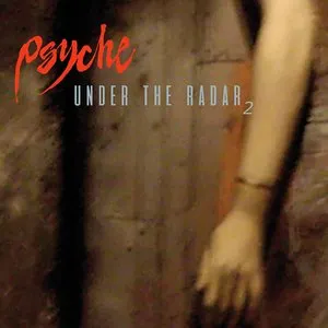 Pochette de Under the Radar 2 de Psyche
