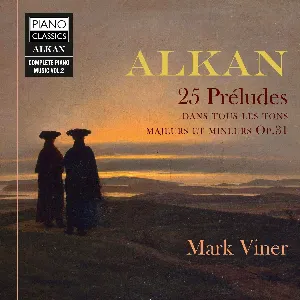 Pochette de 25 Préludes dans tous les tons majeurs et mineurs, op. 31 de Charles-Valentin Alkan