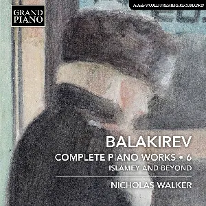 Pochette Complete Piano Works • 6: Islamay and Beyond