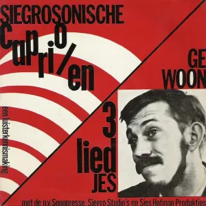Pochette de Siegrosonische capriolen / Gewoon 3 liedjes de Gerard Cox