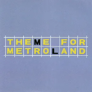 Pochette de Theme For Metroland de Metroland