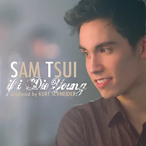 Pochette de If I Die Young de Sam Tsui