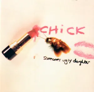 Pochette de Someones Ugly Daughter de Chick