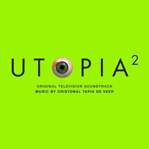 Pochette de Utopia 2: Original Television Soundtrack de Cristobal Tapia de Veer