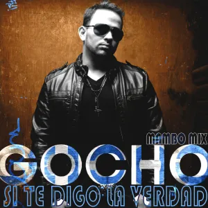 Pochette de Si te digo la verdad (mambo mix) de Gocho