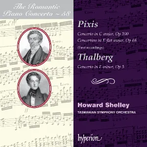 Pochette The Romantic Piano Concerto, Volume 58: Pixis: Concerto in C major, op. 100 / Concertino in E-flat major, op. 68 / Thalberg: Concerto in F minor, op. 5