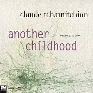 Pochette de Another Childhood de Claude Tchamitchian