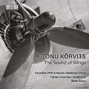 Pochette de The Sound of Wings de Eesti Filharmoonia Kammerkoor - Tallinna Kammerorkester