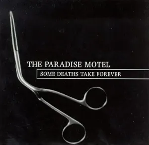 Pochette de Some Deaths Take Forever de The Paradise Motel