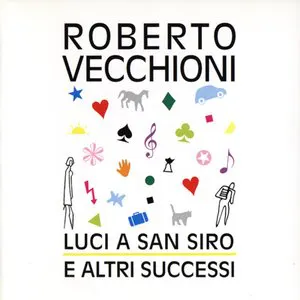 Pochette de Luci a San Siro e altri successi de Roberto Vecchioni
