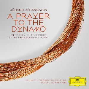 Pochette de A Prayer to the Dynamo and Suites from "Sicario" & "The Theory of Everything" de Jóhann Jóhannsson
