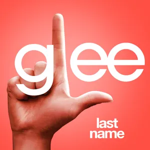 Pochette de Last Name de Glee Cast