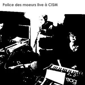 Pochette de Live à CISM de Police des moeurs