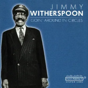 Pochette de Goin' Around in Circles de Jimmy Witherspoon