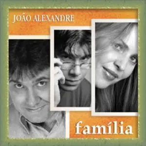 Pochette de Família de João Alexandre