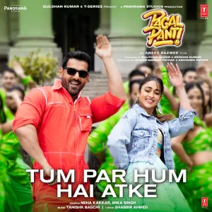 Pochette de Tum Par Hum Hai Atke de Tanishk Bagchi - Neha Kakkar - Mika Singh