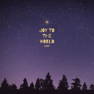 Pochette de Joy To The World de J Rabbit