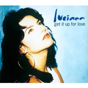 Pochette de Get It Up for Love de Luciana
