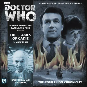 Pochette de Doctor Who - The Companion Chronicles: The Flames of Cadiz de Marc Platt - William Russell - Carole Ann Ford