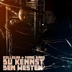 Pochette de Du kennst den Westen de Farid Bang - Kollegah