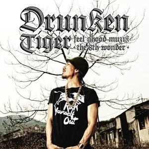 Pochette de Feel Ghood Muzik: The 8th Wonder de Drunken Tiger