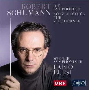 Pochette de Symphonies Nos. 1-4 & Concertstück in F Major, Op. 86 de Fabio Luisi - Robert Schumann - Wiener Symphoniker