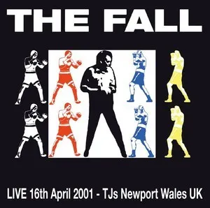 Pochette Live 16th April 2001 – TJs Newport Wales UK