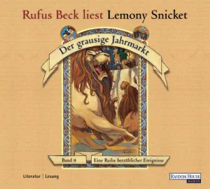 Pochette de Eine Reihe betrüblicher Ereignisse, Band 9: Der grausige Jahrmarkt de Rufus Beck