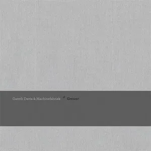 Pochette de Grower de Gareth Davis - Machinefabriek