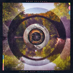 Pochette de Can’t Buy Happiness de Tash Sultana