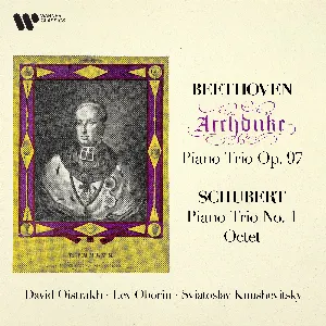 Pochette de Beethoven: Archduke Piano Trio Op. 97 / Schubert: Piano Trio No. 1 / Octet de Ludwig van Beethoven - David Oistrakh - Franz Schubert