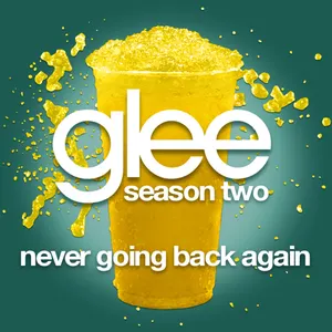 Pochette de Never Going Back Again de Glee Cast