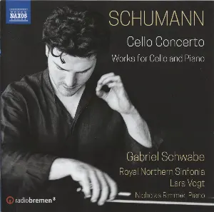 Pochette de Cello Concerto / Works for Cello and Piano de Robert Schumann - Lars Vogt - Royal Northern Sinfonia