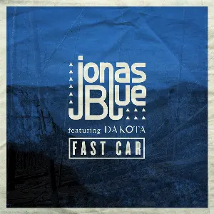 Pochette de Fast Car de Jonas Blue