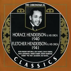 Pochette de The Chronological Classics: Horace Henderson and His Orchestra 1940 / Fletcher Henderson and His Orchestra 1941 de Fletcher Henderson and His Orchestra