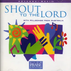 Pochette de Shout to the Lord de Hillsong Worship