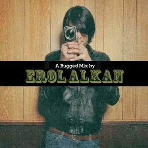 Pochette de A Bugged Out Mix by Erol Alkan / A Bugged In Selection with Erol Alkan de Erol Alkan