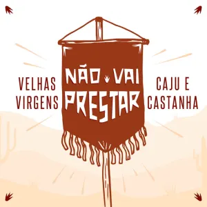 Pochette de Não Vai Prestar de Velhas Virgens