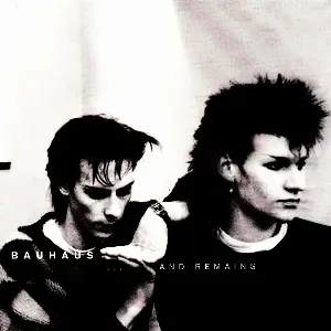 Pochette de …And Remains de Bauhaus