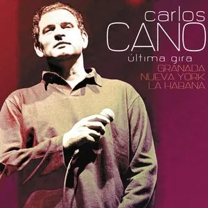 Pochette de Última gira: Granada, Nueva York, La Habana de Carlos Cano